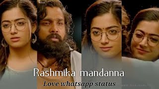 rashmika true love tamil whatsapp status 💕💕 rashmika manthana semma thimiru love whatsapp status