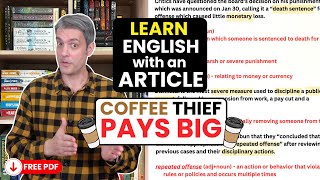 Learn English with an Article | Coffee Thief Pays BiG