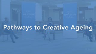 Webinar - Pathways to Creative Ageing