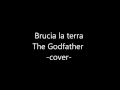 Brucia la terra - cover - The Godfather - Il Padrino