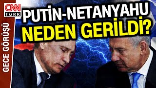 Netanyahu ve Putin Arasında Gergin Telefon Görüşmesi! Neden Gerildiler?