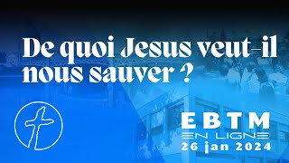 De quoi Jésus veut-il nous sauver ?