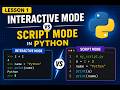 Using  Python IDLE Interactive and Script Mode