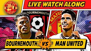 Bournemouth VS Manchester United 2-2 LIVE WATCH ALONG
