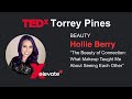 Lessons I learned as a makeup artist | Hollie Berry | TEDxTorrey Pines