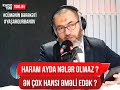 haram ayda nələr olmaz Ən çox hansı əməli edək