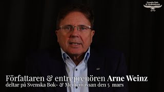 Författaren \u0026 entreprenören Arne Weinz uppmanar alla samhällskritiker att komma på lördagens mässa