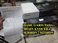 Mengatasi Hasil Garis pada Mesin Kyocera M2040dn M2540dn