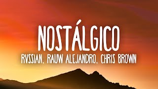 Rvssian, Rauw Alejandro & Chris Brown — Nostálgico
