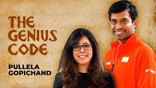 The Genius Code With Pullela Gopichand