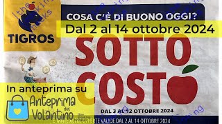 Volantino Tigros dal 2 al 14 ottobre 2024 in #anteprima: #Sottocosto