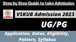 VSKUB Admission 2023: Application (Soon), Dates, Eligibility, Pattern, Syllabus