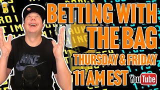 CFL | NCAAF | MLB | Sports Betting Live | Betting with the Bag | Friday, Sep 27th, 2024