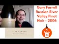 Gary Farrell Russian River Valley Pinot Noir - '06 - 90 Points #pinotnoir