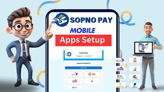 sopnoPay Apps কিভাবে সেটআপ করবেন. shopnopay apps setup and install.স্বপ্ন পেয বাংলাদেশি পেমেন্ট