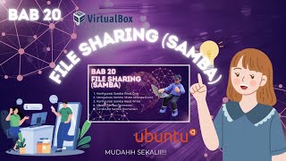 BAB 20 KONFIGURASI FILE SHARING SAMBA||MUDAHH SEKALII!!!