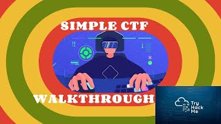 Simple CTF Walkthrough || Good Content for Beginners || TryHackMe