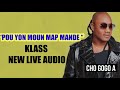 KLASS NEW LIVE BON SON - AUDIO - POU YON MOUN MAP MANDE - KONPA POU PIYAY