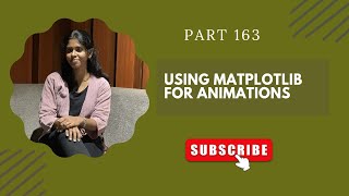 📌 Part 163: Using Matplotlib for Animations in Python