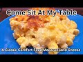 Macaroni and Cheese - extra cheesy with a surprise ingredient- a favorite with everyone