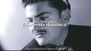 Jose Alfredo Jimenez Serenata Huasteca Letra