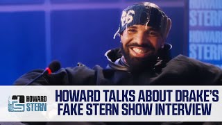 Howard Talks About Drake’s Fake Stern Show Interview