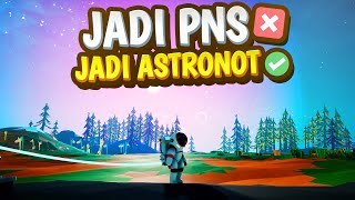 Lengah Dikit Jadi Astronot - Astroneer - PART 1