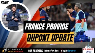 FRANCE CONFIRM ANTOINE DUPONT INJURY! | RWC News Update | Forever Rugby