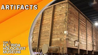 Artifacts: The Boxcar | The Florida Holocaust Museum