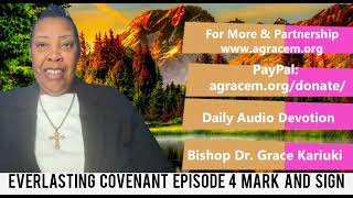 EVERLASTING COVENANT Episode 4 MARK AND SIGN  - BISHOP DR GRACE KARIUKI