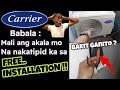 Babala : Mali ang Akala mo na Nakatipid ka sa FREE INSTALLATION | CARRIER INVERTER Split Type