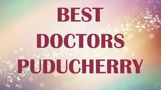 Doctors in Puducherry, India