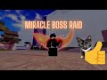 [Type Soul] Miracle Voltstandig Boss Raiding Part 5