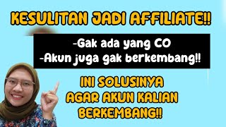 KESULITAN PEMULA JADI AFFILIATE TIKTOK ✅  INI SOLUSI YANG HARUS KALIAN TAU AGAR AKUN BERKEMBANG ❗