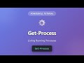 Get-Process PowerShell Tutorial - List All Running Processes for Beginners