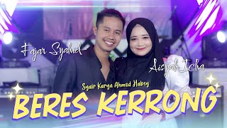 Beres Kerrong - Fajar Syahid Feat Aisyah Icha (Official Live Music)