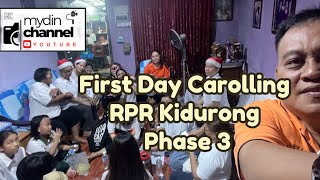 First Day Carolling At RPR Kidurong Phase 3