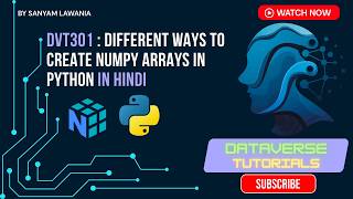 Lecture 3 - NumPy Array Creation Methods | zeros, ones, arange, linspace | DVT301