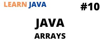 Learn JAVA arrays | Tutorial #10 | Java programming for beginners | Cool Techy Guy