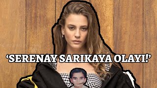 Serenay Sarıkaya Olayı, Halilişko Taşındı, Mükremin Gezgin Peçeteliği | MUHABBET SPOR