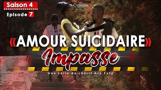 IMPASSE - SAISON 4 - EPISODE 07 —AMOUR SUICIDAIRE