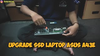 TUTORIAL UPGRADE SSD DAN INSTAL ULANG LAPTOP ASUS A43E