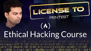 License To Pentest: Ethical Hacking Course For Beginners