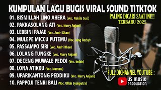 🔰SELEKSI LAGU BUGIS VIRAL [BISMILLAH LINO AHERA + PAKKASOLANG ATI] NONSTOP PALING DICARI SAAT INI‼️