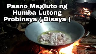 Paano Mag Luto ng Humba Lutong Probinsya ( Bisaya )