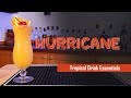 Hurricane Cocktail | Tropical Drink Essentials