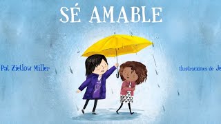 Sé Amable ☂️/ Libro infantil - Cuentos para dormir en español.
