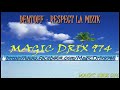 dentoff respect la mizik dancehall jdk by magic drix 974