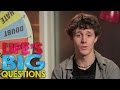 Kurt Hugo Schneider answers Life's BIG Questions!