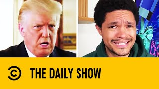Trump Launches $20 Million Lawsuit Against Mail-In Voting | The Daily Show With Trevor Noah
